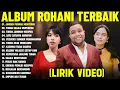 Download Lagu Lagu Rohani Kristen Andmesh \u0026 Kamasean \u0026 Gaby Bettay Full Album (Lirik Video) Pilihan Terbaik 2025