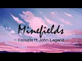 Download Lagu Faouzia ft John Legend - Minefields (Lyrics)