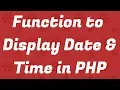 Date Time Function PHP Tutorial Date Time function in PHP