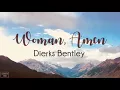 Dierks Bentley - Woman, Amen (Lyrics)