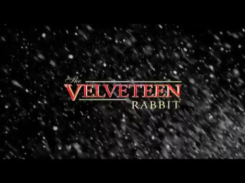 The Velveteen Rabbit (2009) | Official Trailer | Feature Films for Families