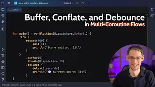 Kotlin Flows Buffer Conflate and Debounce