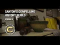 Canton s Compelling History Episode 3 The Agricultural Industry