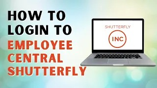 How to Login to Employee Central Shutterfly Shutterfly Login