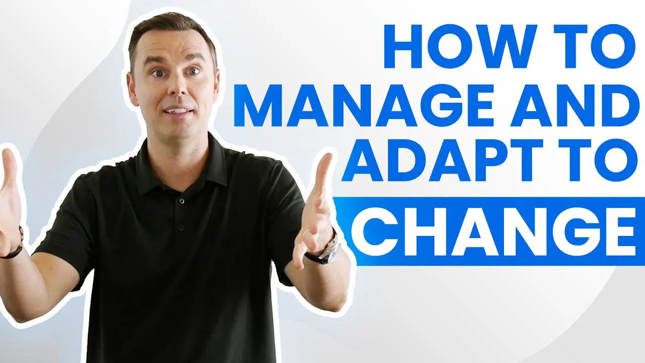 Manage And Adapt To Change (1-hour class!)