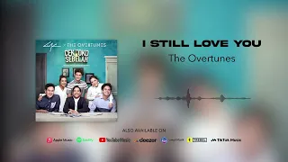 Download TheOvertunes - I Still Love You (Official Audio) MP3