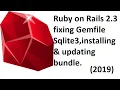 Ruby on Rails 2 3 fixing Gemfile Sqlite3 installing updating bundle 2019