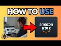 How To Use Amazon A to Z App - Ultimate Guide