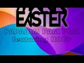 Lagu Mark Easter ft Houp - Papadim Pam Pam (Real House Mix)