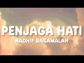 Download Lagu Nadhif Basalamah - penjaga hati (Lirik)