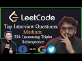 Increasing Triplet Subsequence - Leetcode 334