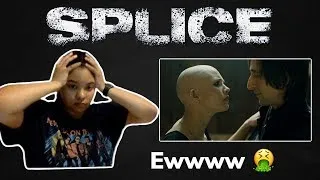 ewwww whyd i watch this again i reaction to splice