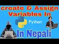 Creating Assigning Variables In Python In Nepali Python In Nepali Tutor Sushant
