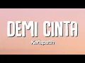 Lagu Kerispatih - Demi Cinta (Karaoke)