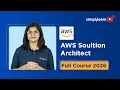 AWS Solution Architect Full Course 2026 FREE AWS Solution Architect Training 2026 Simplilearn