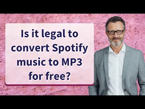 Download MP3 Is it legal to convert Spotify music to MP3 for free?