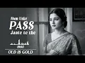 Lagu Chale to Kat hi jaayega Safar Ahista Ahista || 1960 Nostalgic Tune || New Version