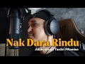Download Lagu NAK DARA RINDU - cover by Haziq Rosebi (original by Allahyarham Tansri PRamlee)