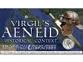 Virgil s Rome - The Historical Context of the Aeneid