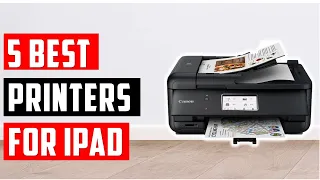 Best Printers for iPad 2024 Top 5 Printer Reviews Top Picks for iPads iPhones Apple Devices