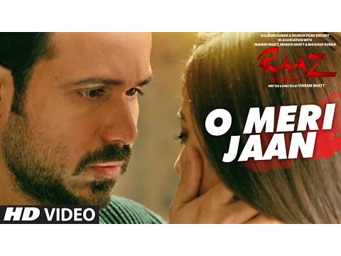 Download MP3 O Meri Jaan Video Song | Raaz Reboot | K.K.| Emraan Hashmi, Kriti Kharbanda, Gaurav Arora