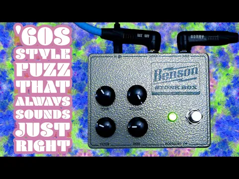 Benson Stonk Box Fuzz | Delicious Audio