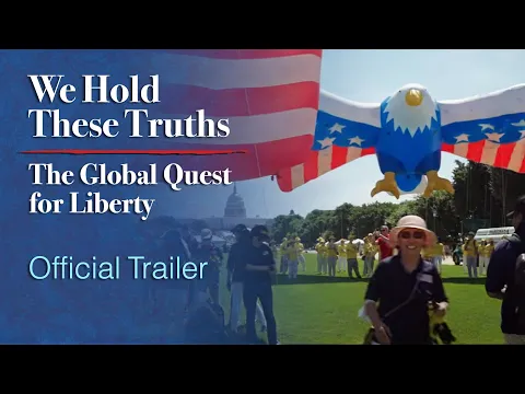 Official Trailer | We Hold These Truths: The Global Quest for Liberty