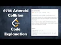 Asteroid Collision Live Coding with Explanation Leetcode