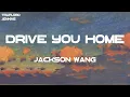 Download Lagu Jackson Wang - Drive You Home (Lyrics)