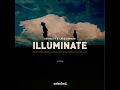 Illuminate - Astrality & Leo Stannard