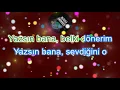 İREM DERİCİ-YAZSIN BANA-KARAOKE