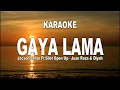 Download Lagu KARAOKE - GAYA LAMA - JACSON ZERAN ft SILET OPEN UP - JUAN REZA \u0026  DIYAH