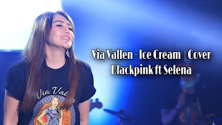 Download Via Vallen - Ice Cream ' Blackpink ft Selena ' live Konser 1 dekade vyanisty ( Cover ) MP3