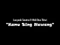 kamu sing nawang