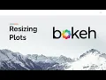 Bokeh Resizing Plots