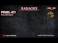 Lagu PEGEL ATI || KARAOKE || INDRA JAYA