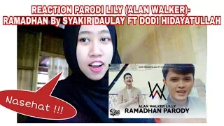 Download REACTION PARODI LILY (ALAN WALKER) - RAMADHAN By Syakir Daulay feat Dodi Hidayatullah MP3