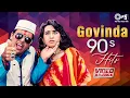 Download Lagu Govinda Songs 90s Hits | Evergreen Romantic Video Songs | Hindi Love Songs | 90s Hits Jukebox