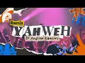 YAHWEH NIKO EME - REMIX VERSION ANDREW RAMIREZ