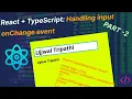 React JS Tutorial - Basic to Advance React TypeScript Handling input onChange event