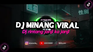 Download DJ RINTANG JANJI KA JANJI DJ MINANG TERBARU TIKTOK FULL BASS DJ IRFAN RMX MP3