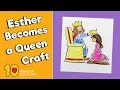 Esther Becomes a Queen Craft - Bible Crafts for Kids