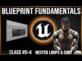 UE Blueprint Fundamentals Class - 4 Nested Loops Bubble Sort