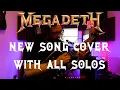 Download Lagu Megadeth - We'll be back (NEW SONG) full guitar cover with ALL solos