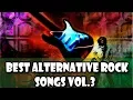 Download Lagu Best Alternative Rock Songs Vol.3 | Greatest Rock Mix Playlist 2017