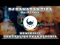 Download Lagu DJ Ramadan Tiba Remix 2022 | Full Bass