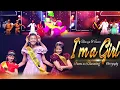 Lagu I'm a girl || Best Choreography || Dhanya Tryphosa, Nithya, Prasastha \u0026 Team