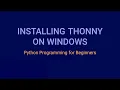 How to Install Thonny on Windows Python Programming Tutorial for Beginners