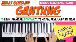 Download Tutorial Chord Piano | Melly Goeslaw - GANTUNG | Mudah Dipahami Untuk Pemula MP3