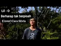 Download Lagu Lil - O Berhenti Berharap ( Cover ) Caca Silvia